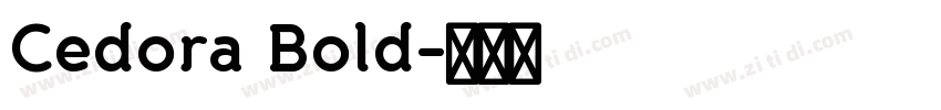 Cedora Bold字体转换